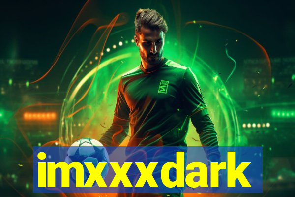 imxxxdark
