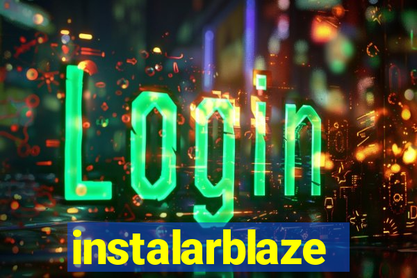 instalarblaze