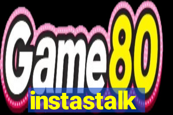 instastalk