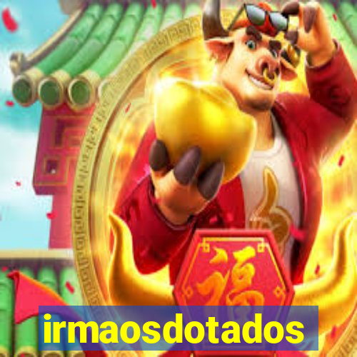 irmaosdotados