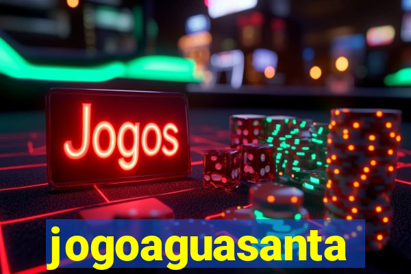 jogoaguasanta