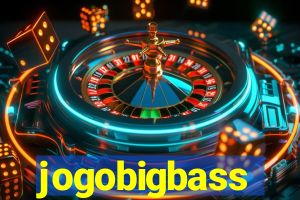 jogobigbass