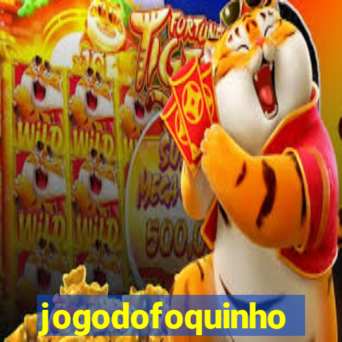jogodofoquinho