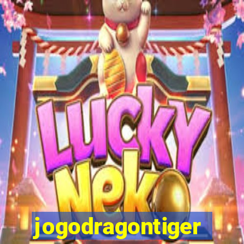 jogodragontiger