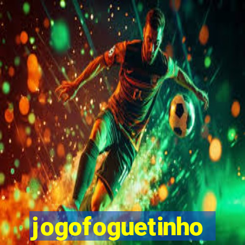 jogofoguetinho