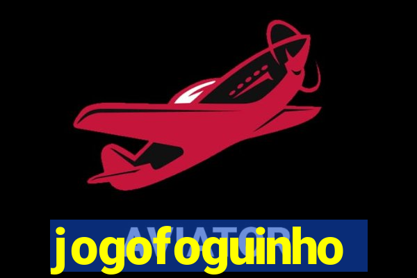 jogofoguinho