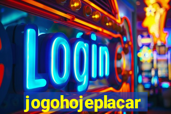 jogohojeplacar