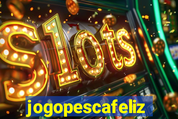 jogopescafeliz