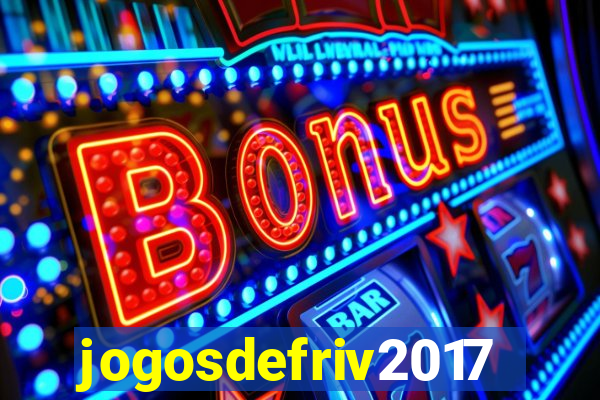 jogosdefriv2017