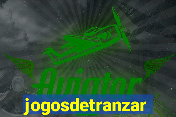 jogosdetranzar