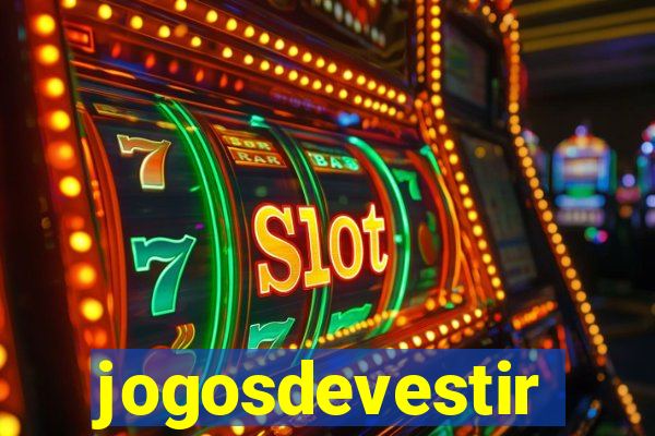jogosdevestir