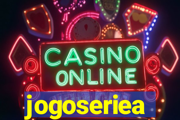 jogoseriea
