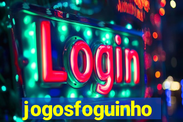 jogosfoguinho