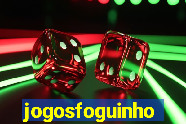 jogosfoguinho