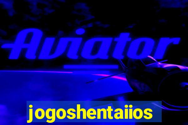jogoshentaiios
