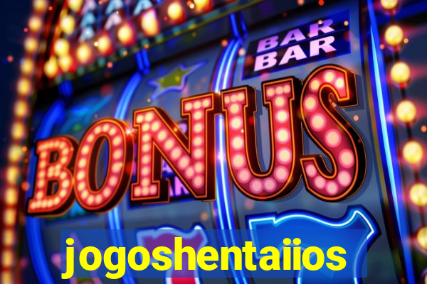 jogoshentaiios