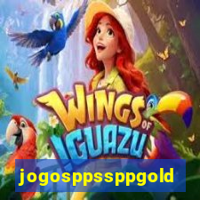 jogosppssppgold