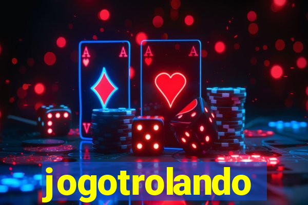 jogotrolando