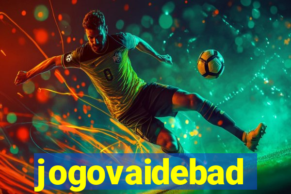 jogovaidebad