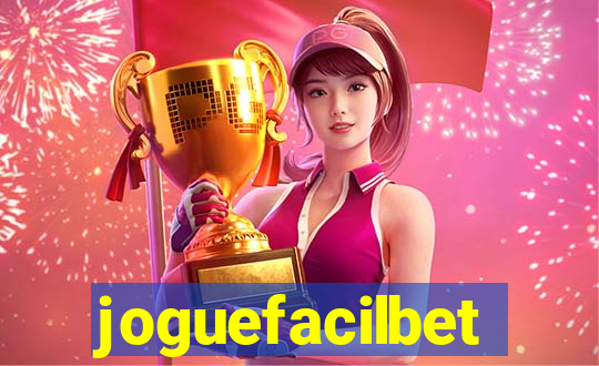 joguefacilbet
