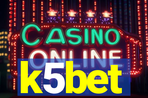 k5bet
