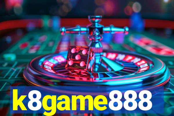 k8game888