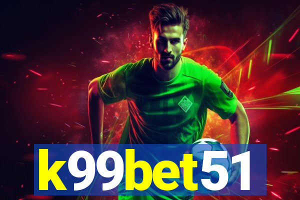 k99bet51