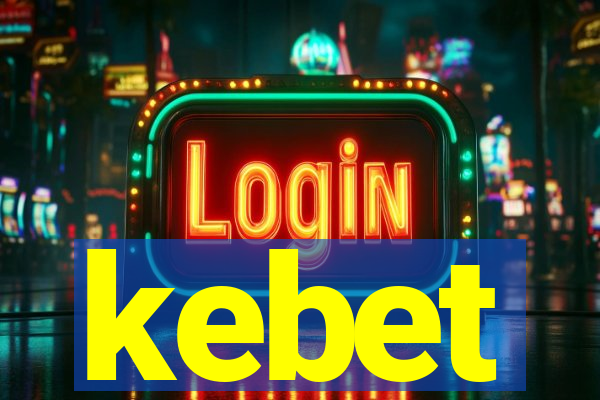 kebet