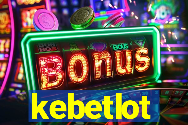 kebetlot