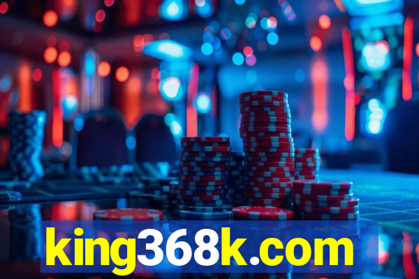 king368k.com