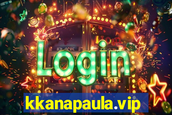 kkanapaula.vip