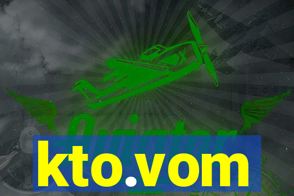 kto.vom