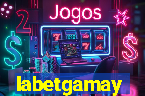labetgamay