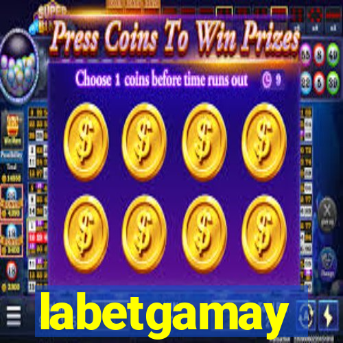 labetgamay