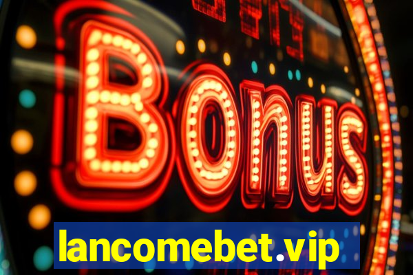 lancomebet.vip
