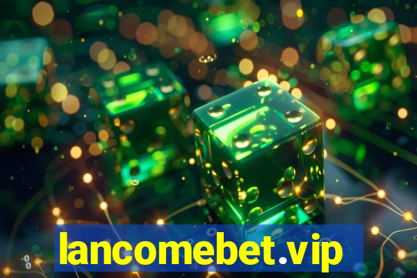 lancomebet.vip