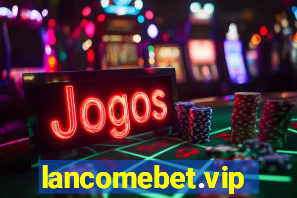 lancomebet.vip