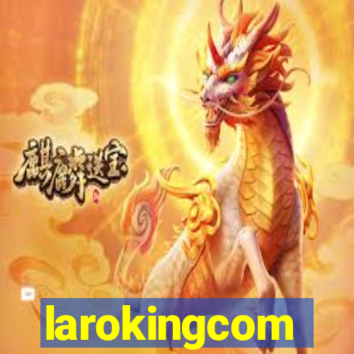 larokingcom