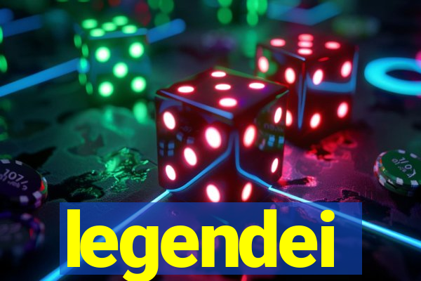 legendei