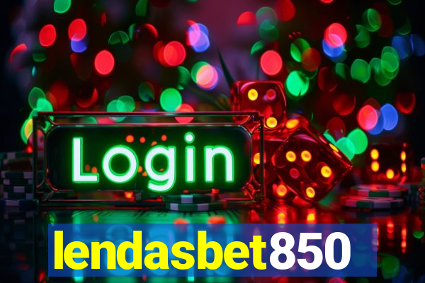 lendasbet850