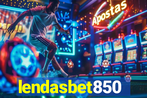 lendasbet850