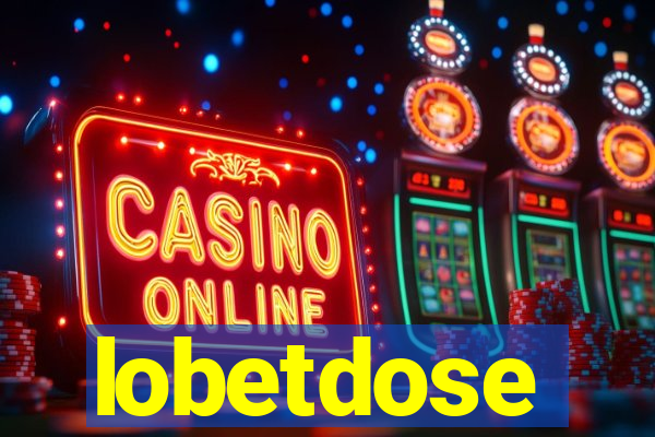 lobetdose