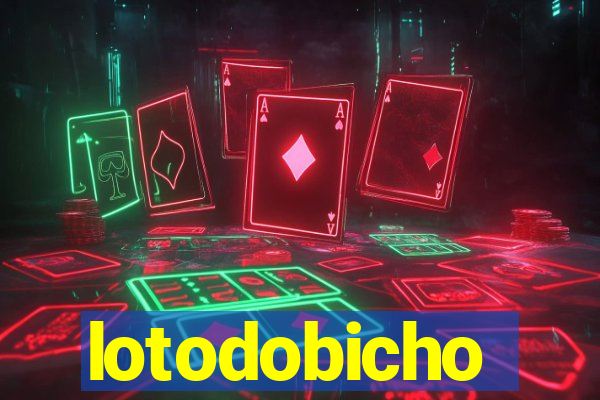 lotodobicho