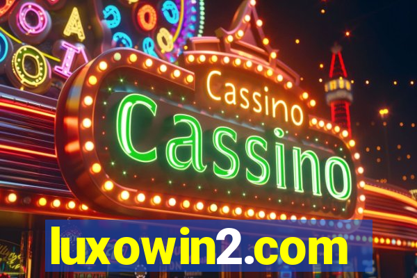 luxowin2.com