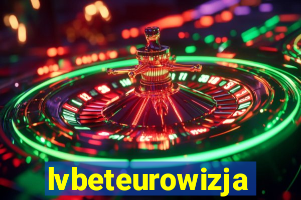 lvbeteurowizja