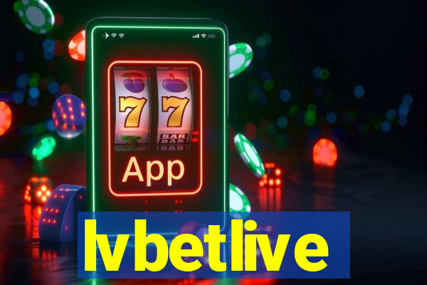 lvbetlive