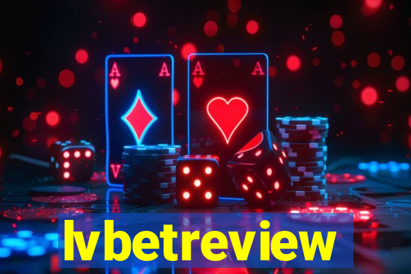 lvbetreview