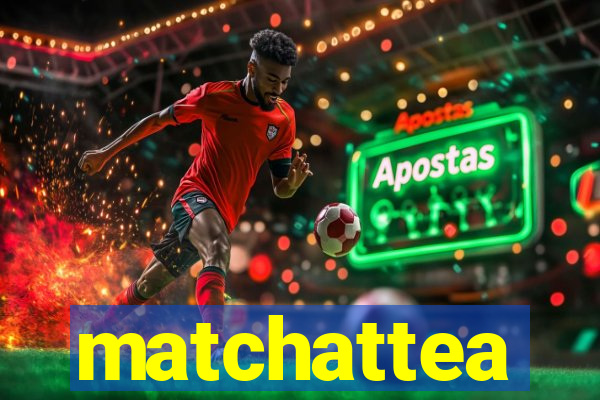 matchattea
