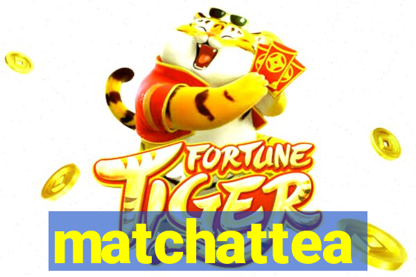 matchattea