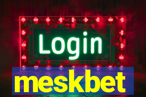 meskbet